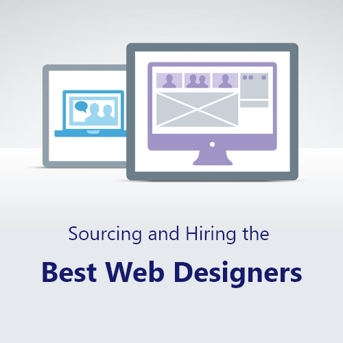 Sourcing and Hiring the Best Web Designers